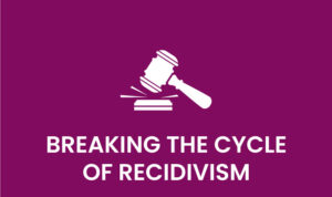 Breaking-the-Cycle-of-Recidivism-300x178